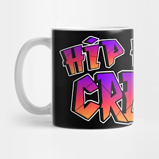 Hip Hop Crew Mug